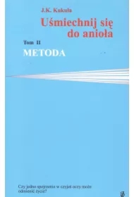 Metoda. Uśmiechnij się do anioła. Tom 2