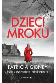 Dzieci mroku. Lottie Parker. Tom 1