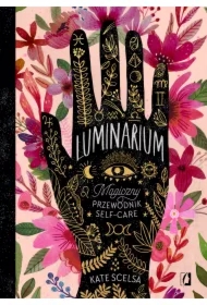 Luminarium. Magiczny przewodnik self-care
