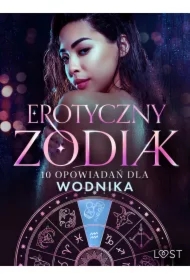 Erotyczny zodiak: 10 opowiadań dla Wodnika