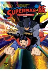Zażarte starcie. Superman kontra Meshi. Tom 2