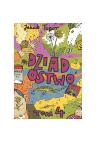 Dziadostwo. Tom 4