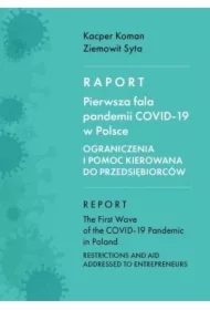 Raport. Pierwsza fala pandemii COVID-19 w Polsce