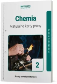 Chemia 2. Maturalne karty pracy. Zakres rozszerzony. Szkoły ponadpodstawowe