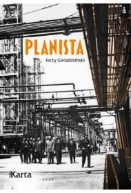 Planista. Cztery dekady wewnątrz gospodarki sterowanej