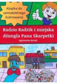 Radzio Radzik i miejska dżungla Pana Skarpetki