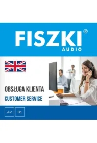 FISZKI audio &ndash; angielski &ndash; Obsługa klienta