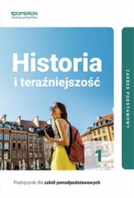 Historia i teraźniejszość 1. Podręcznik dla szkół ponadpodstawowych. Zakres podstawowy