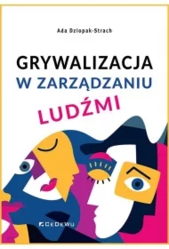 Grywalizacja w zarządzaniu ludźmi