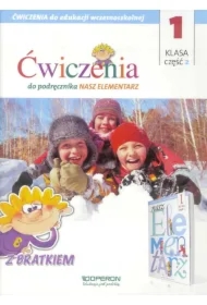 Edukacja wczesnoszkolna 1. Zeszyt ćwiczeń część 2. Do podręcznika "Nasz elementarz"