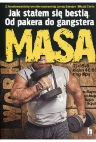 Masa. Jak stałem się bestią. Od pakera do gangstera