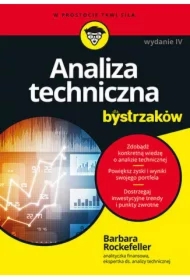 Analiza techniczna dla bystrzaków. Wydanie IV