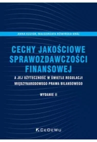 Cechy jakościowe sprawozdawczości finansowej..