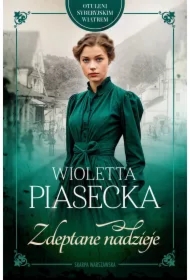 Zdeptane nadzieje. Otuleni syberyjskim wiatrem. Tom 1