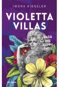 Violetta Villas. Baśń bez happy endu