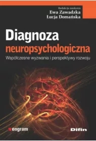 Diagnoza neuropsychologiczna. Współczesne wyzwania i perspektywy rozwoju
