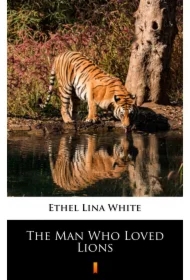 The Man Who Loved Lions