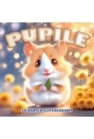 Pupile. 30 kartek superzabawy kolorowanka