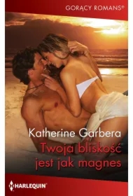 Twoja bliskość jest jak magnes