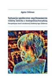 Sytuacja społeczno-wychowawcza rodziny dziecka...