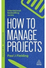 How to Manage Projects