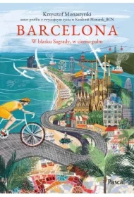 Barcelona. W blasku Sagrady, w cieniu palm