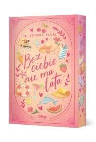 Bez ciebie nie ma lata. Lato. Tom 2. Wydanie specjalne