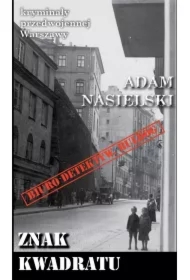 Kryminały przedwojennej W-wy. Znak kwadratu