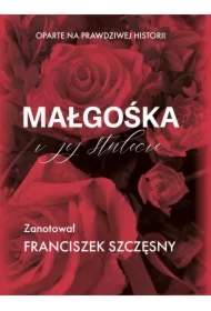 Małgośka i jej stulecie