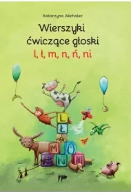 Wierszyki ćwiczące głoski l, ł, m, n, ń, ni