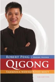 QIGONG. Tajemnica wewnętrznej mocy