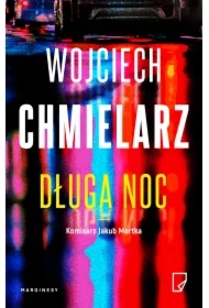 Długa noc. Komisarz Jakub Mortka. Tom 6