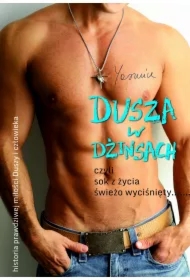 Dusza w dżinsach, czyli sok z życia świeżo wyciśnięty