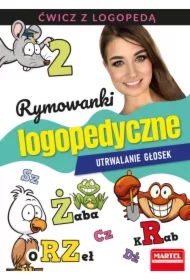 Rymowanki logopedyczne Utrwalanie głosek