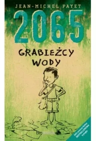2065 Grabieżcy wody  Część II