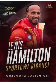 Lewis Hamilton. Sportowi giganci