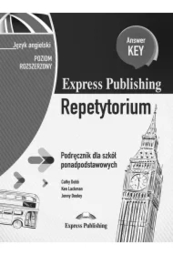 Express Publishing Repetytorium. Podręcznik dla szkół ponadpodstawowych. Język angielski. Poziom rozszerzony. Answer Key
