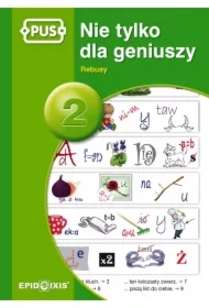 Nie tylko dla geniuszy 2. Rebusy