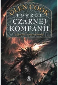 Powrót Czarnej Kompanii. Kroniki Czarnej Kompanii. Tomy 7-8