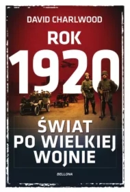Rok 1920. Świat po wielkiej wojnie