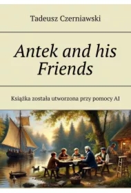 Antek and his Friends