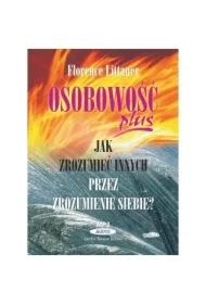 Osobowość plus - Jak zrozumieć innych...