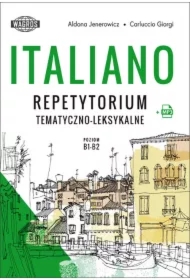 Italiano. Repetytorium tematyczno-leksykalne. Poziom B1-B2 + nagrania MP3