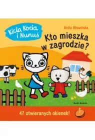 Kicia Kocia i Nunuś. Kto mieszka w zagrodzie?