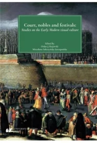 Court, nobles and festivals. Studies on the Early Modern visual culture