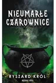 Nieumarłe czarownice T.1