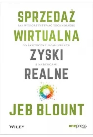 Sprzedaż wirtualna, zyski realne. Jak wykorzystywać technologie do skutecznej komunikacji z nabywcami
