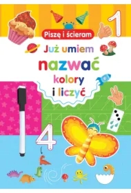 Piszę i ścieram. Już umiem nazwać kolory i liczyć