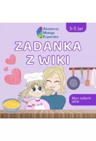 Zadanka z Wiki. Moc miłych słów
