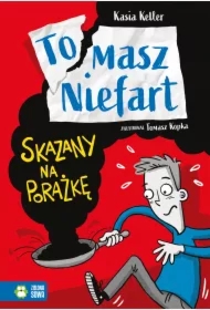 Skazany na porażkę. Tomasz Niefart. Tom 1